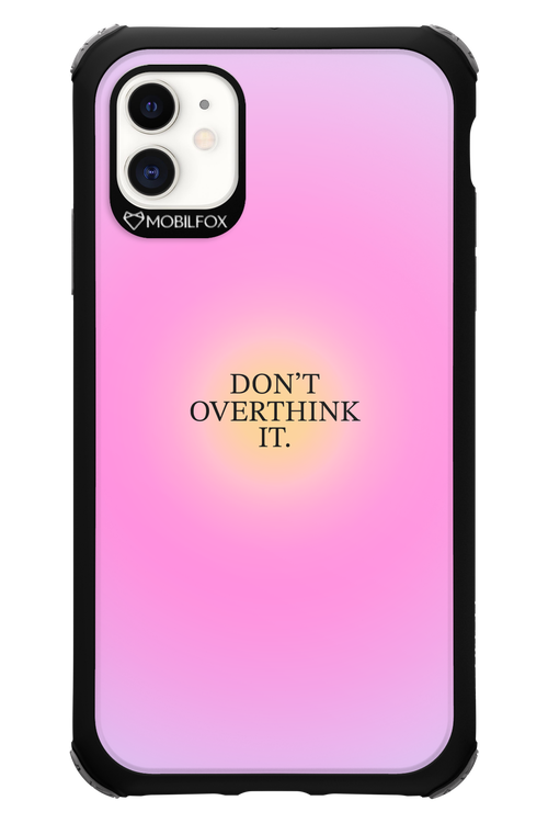 Don't Overthink It - Apple iPhone 11