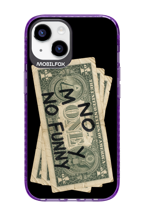 No Money No Funny 2.0 - Apple iPhone 14