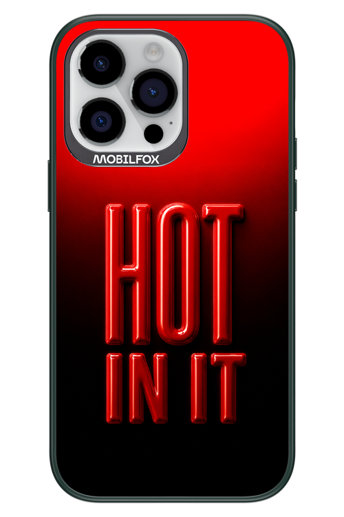 Hot in it 2.0 - Apple iPhone 14 Pro Max