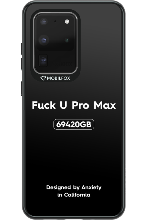Fuck You Pro Max - Samsung Galaxy S20 Ultra 5G