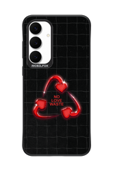 No Love Waste 2.0 - Samsung S25 FE