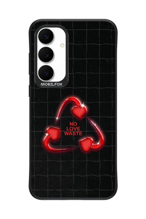 No Love Waste 2.0 - Samsung S25 FE