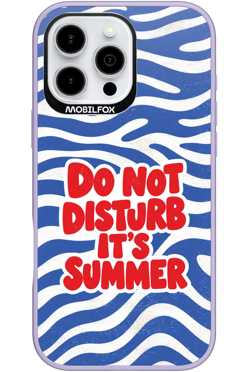 DO NOT DISTURB ITS SUMMER 2.0 - Apple iPhone 16 Pro Max