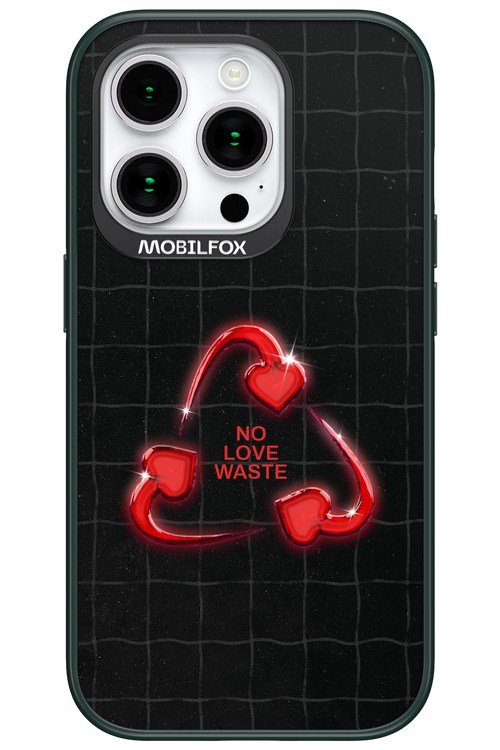 No Love Waste 2.0 - Apple iPhone 15 Pro
