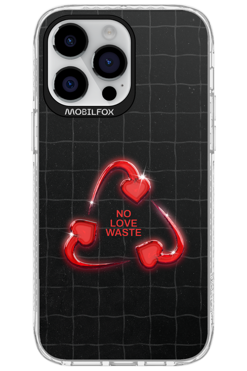 No Love Waste 2.0 - Apple iPhone 14 Pro Max