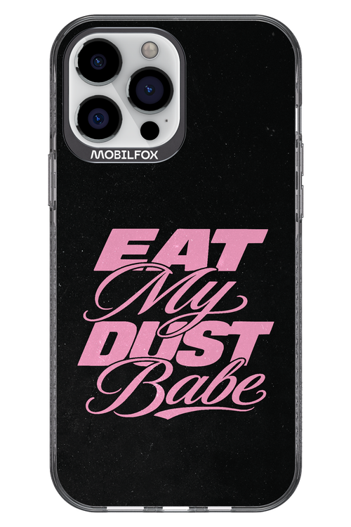Eat My Dust 2.0 - Apple iPhone 13 Pro Max