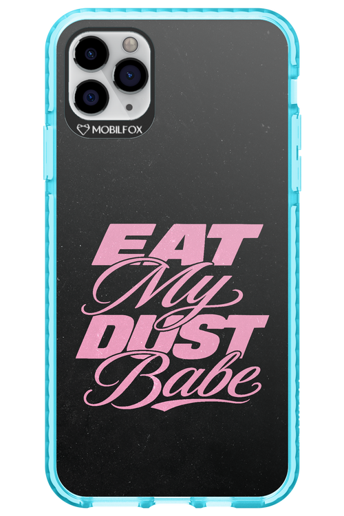 Eat My Dust 2.0 - Apple iPhone 11 Pro Max