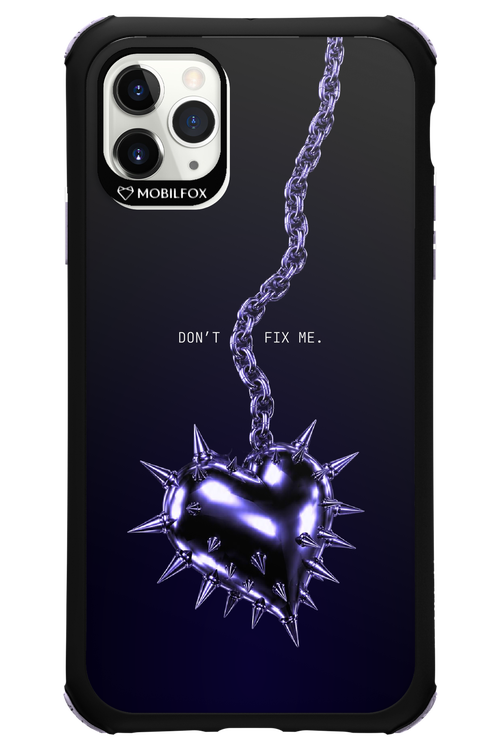 Don't fix me 2.0 - Apple iPhone 11 Pro Max