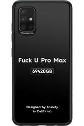 Fuck You Pro Max - Samsung Galaxy A51