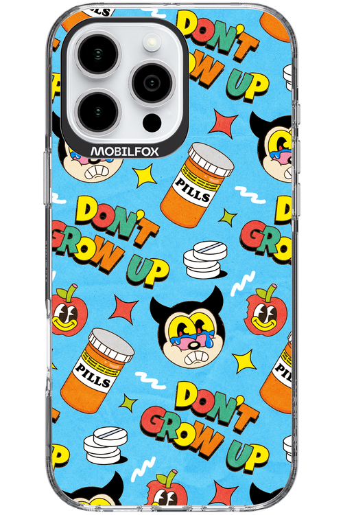 don_t grow up 2.0 - Apple iPhone 16 Pro Max
