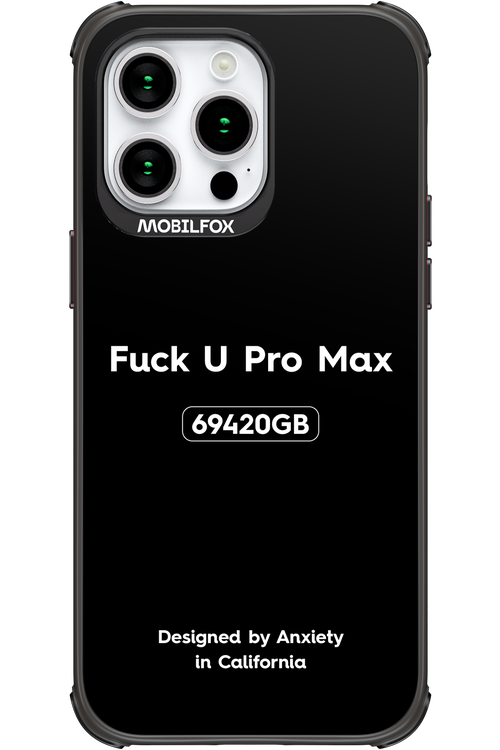 Fuck You Pro Max - Apple iPhone 15 Pro Max