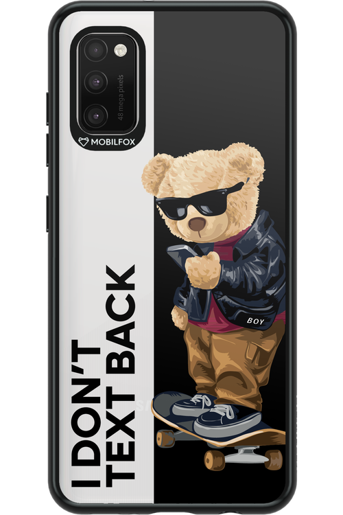 I Donâ€™t Text Back - Samsung Galaxy A41
