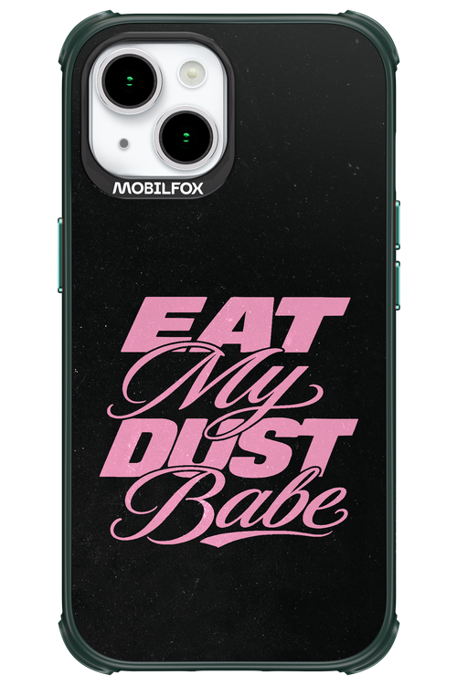 Eat My Dust 2.0 - Apple iPhone 15