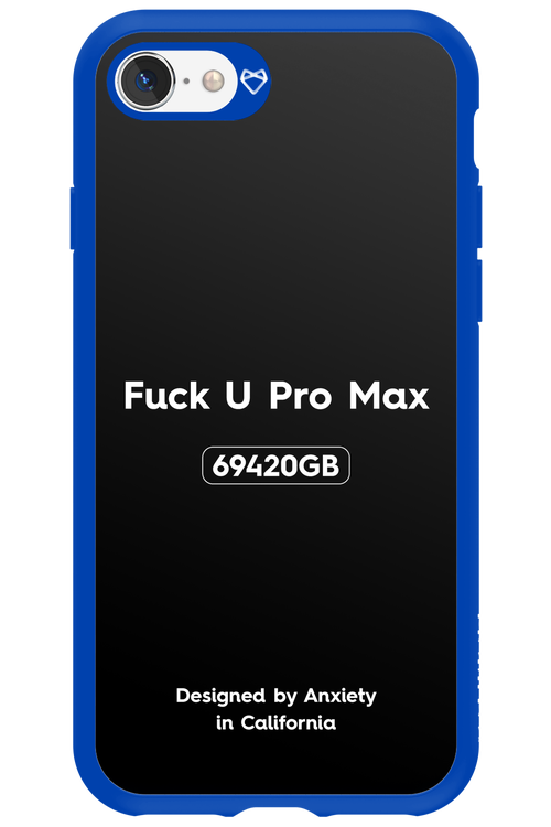 Fuck You Pro Max - Apple iPhone SE 2020