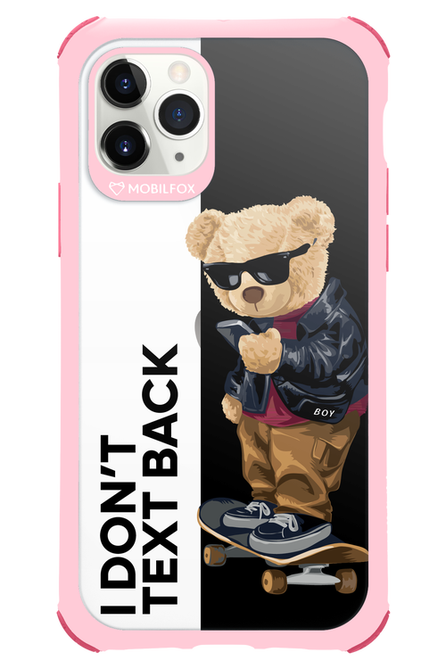 I Don’t Text Back - Apple iPhone 11 Pro