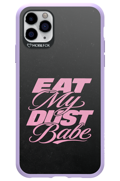 Eat My Dust 2.0 - Apple iPhone 11 Pro Max