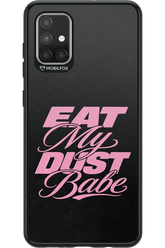 Eat My Dust 2.0 - Samsung Galaxy A71
