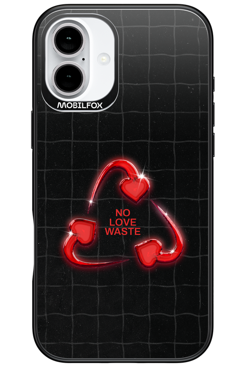 No Love Waste 2.0 - Apple iPhone 16 Plus