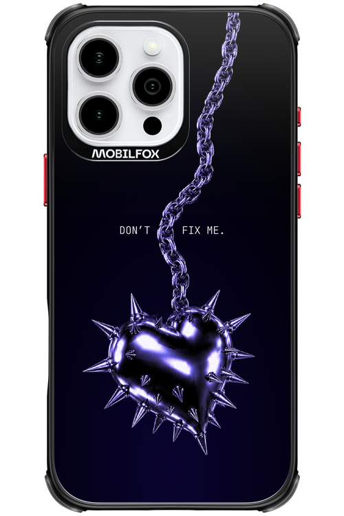 Don't fix me 2.0 - Apple iPhone 16 Pro Max