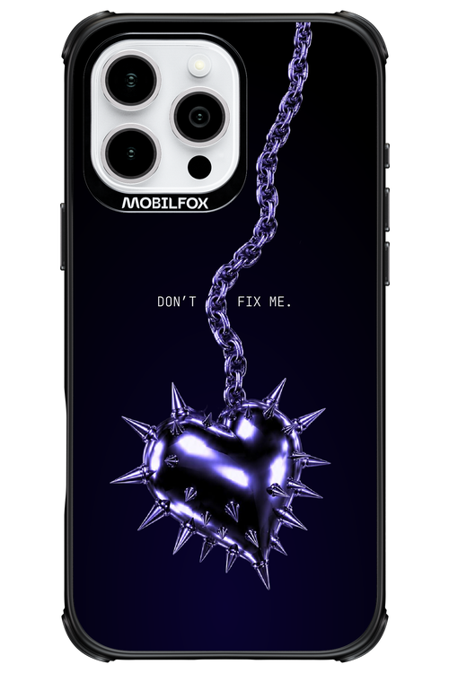 Don't fix me 2.0 - Apple iPhone 16 Pro Max