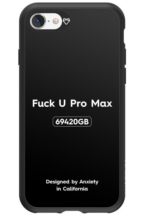 Fuck You Pro Max - Apple iPhone 8