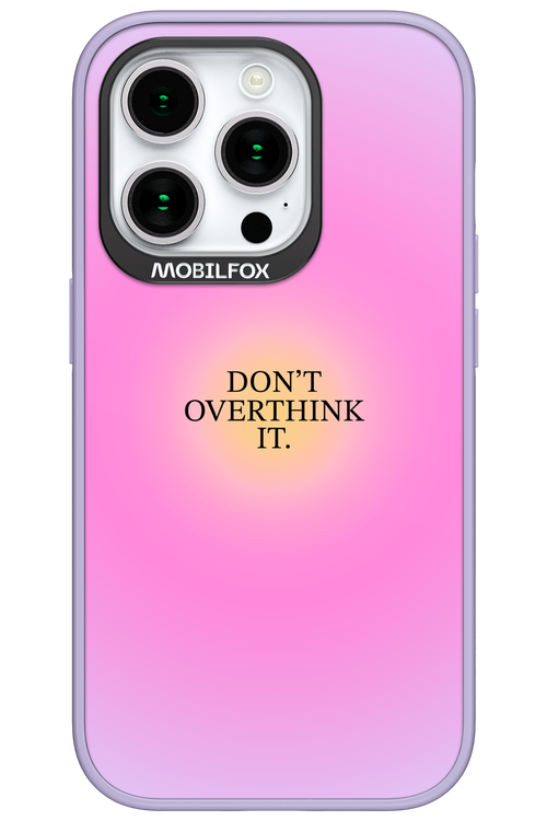 Don't Overthink It - Apple iPhone 15 Pro