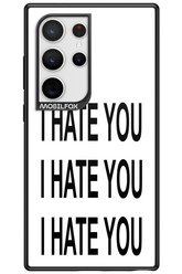 I HATE YOU 2.0 - Samsung Galaxy S24 Ultra