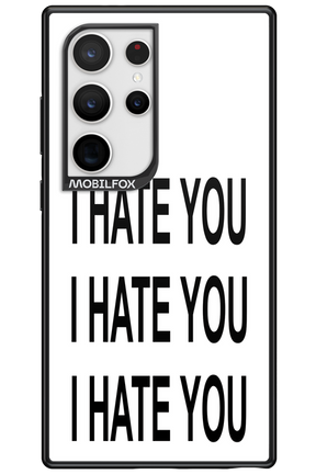 I HATE YOU 2.0 - Samsung Galaxy S24 Ultra
