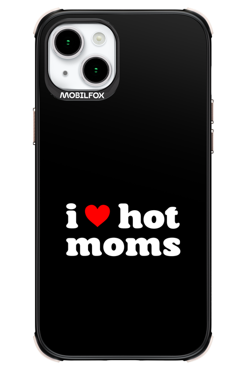 I love hot moms 2.0 - Apple iPhone 15 Plus