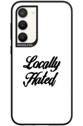 Locally Hated - Samsung Galaxy S23 Plus