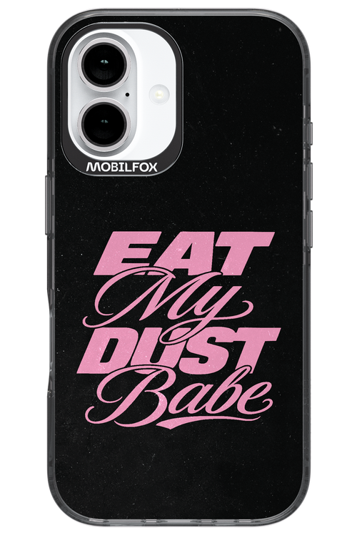 Eat My Dust 2.0 - Apple iPhone 16