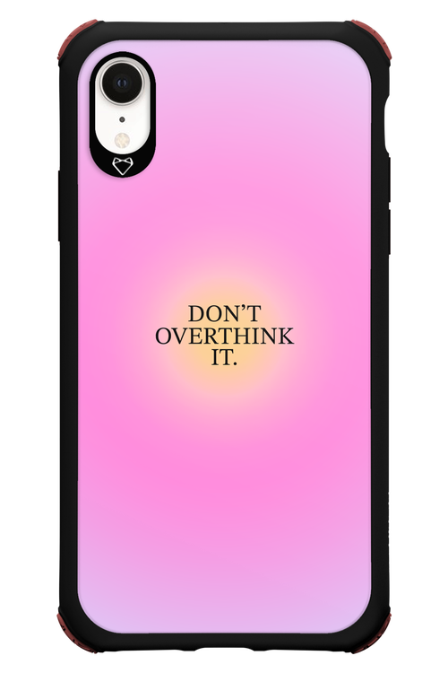 Don_t Overthink It - Apple iPhone XR