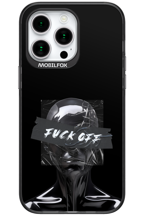 Fuck OFF - Apple iPhone 15 Pro Max