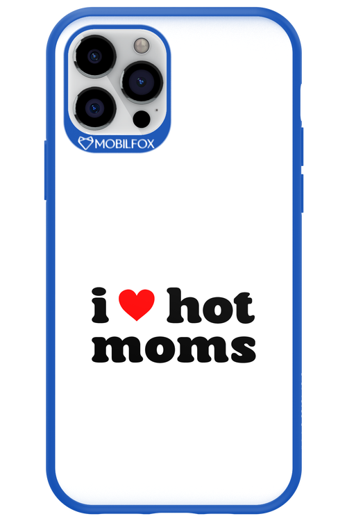 I love hot moms W 2.0 - Apple iPhone 12 Pro