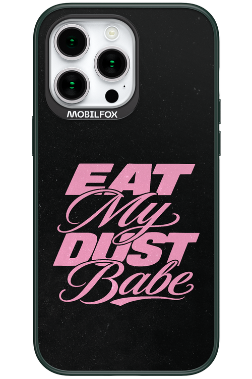 Eat My Dust 2.0 - Apple iPhone 15 Pro Max
