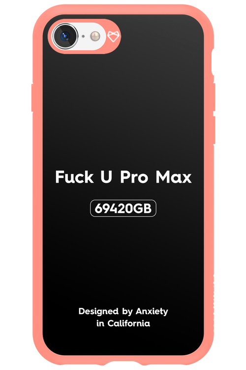 Fuck You Pro Max - Apple iPhone SE 2020