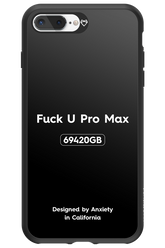 Fuck You Pro Max - Apple iPhone 8 Plus