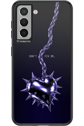 Don't fix me 2.0 - Samsung Galaxy S21