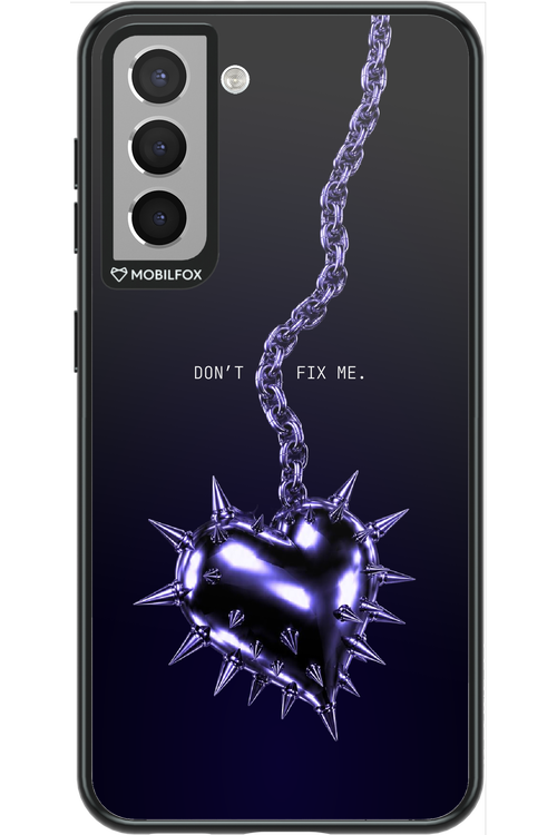 Don't fix me 2.0 - Samsung Galaxy S21