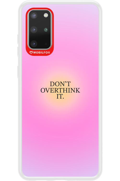 Don_t Overthink It - Samsung Galaxy S20+