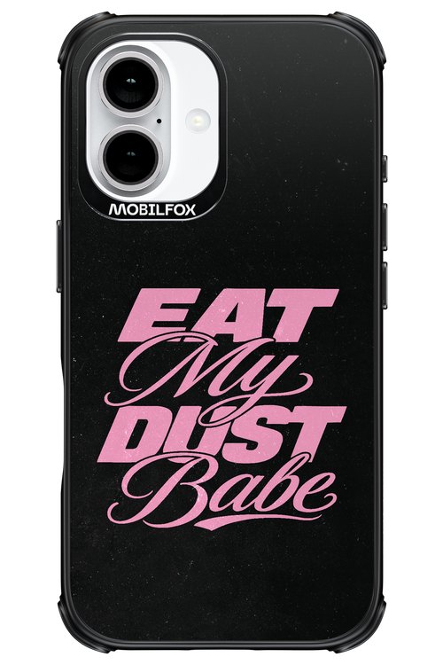 Eat My Dust 2.0 - Apple iPhone 16
