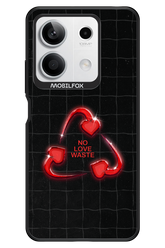 No Love Waste 2.0 - Xiaomi Redmi Note 13 5G