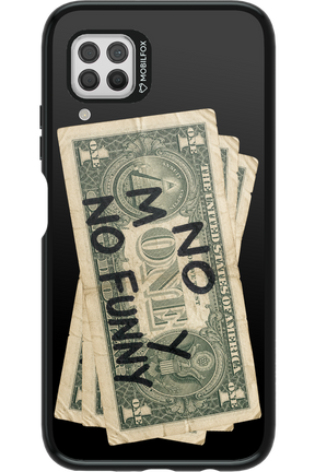 No Money No Funny 2.0 - Huawei P40 Lite