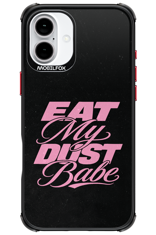 Eat My Dust 2.0 - Apple iPhone 16 Plus