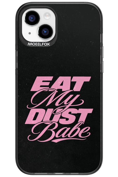 Eat My Dust 2.0 - Apple iPhone 15 Plus