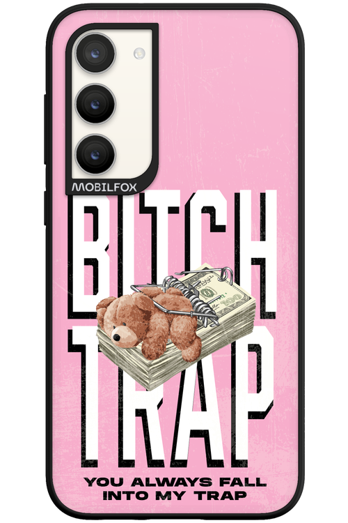 Bitch Trap - Samsung Galaxy S23 Plus