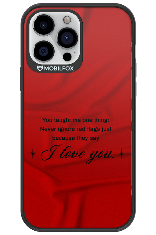 Never Ignore 2.0 - Apple iPhone 13 Pro Max