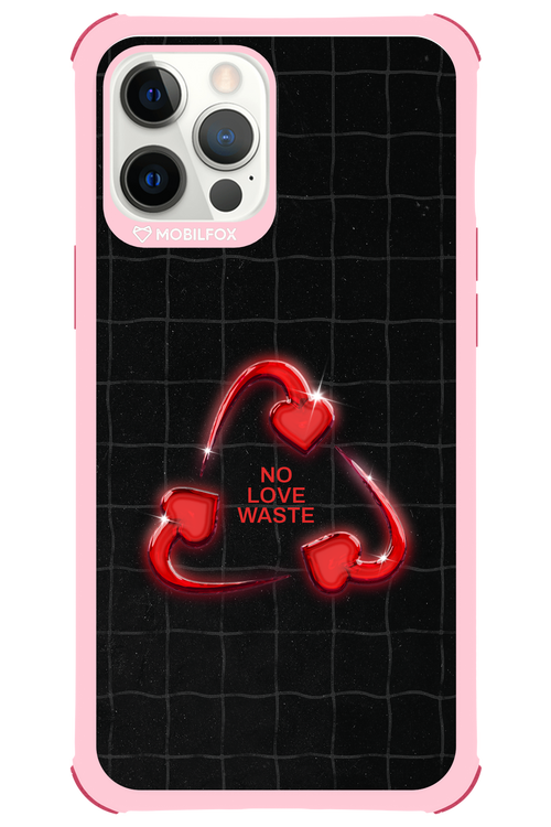 No Love Waste 2.0 - Apple iPhone 12 Pro Max