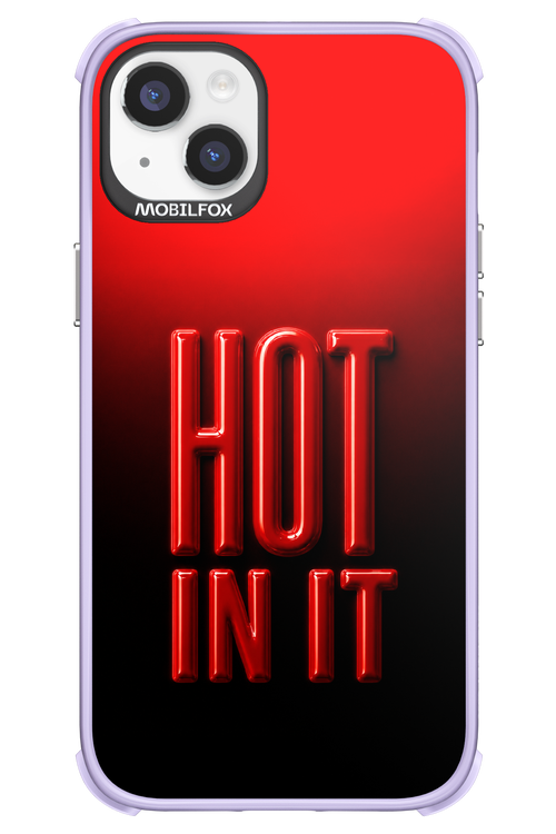 Hot in it 2.0 - Apple iPhone 14 Plus