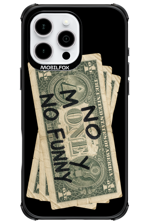 No Money No Funny 2.0 - Apple iPhone 16 Pro Max